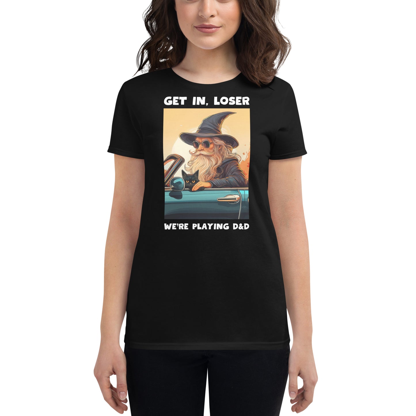Get In, Loser—We’re Playing D&D Women’s Tee