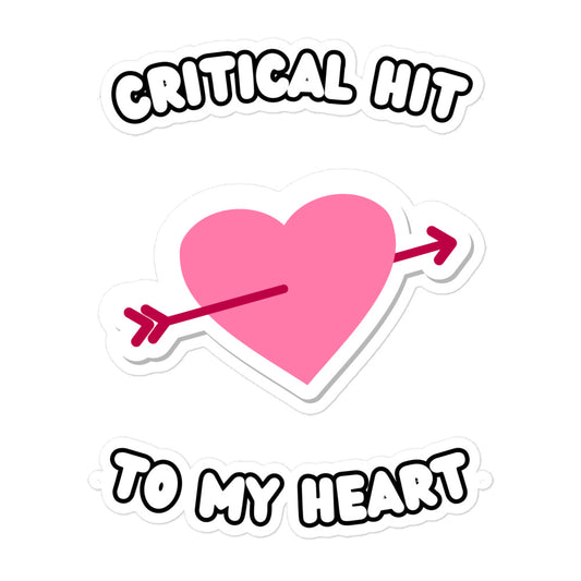 Critical Hit To My Heart Sticker