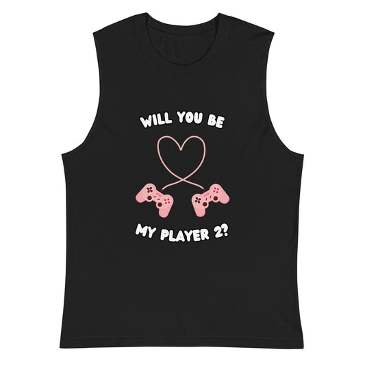 Be My Player 2 Muscle Shirt